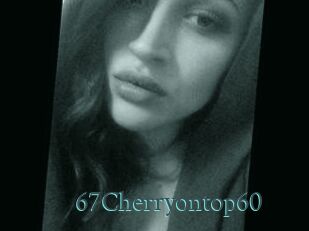 67Cherryontop60