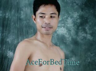 AceForBedTime