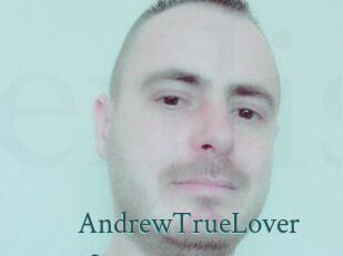 AndrewTrueLover