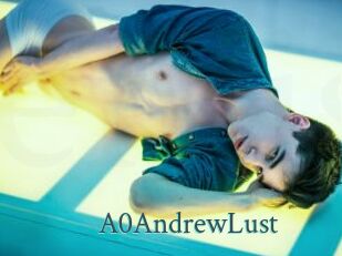 A0AndrewLust