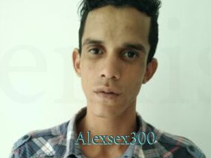 Alexsex300