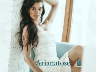 Arianatose