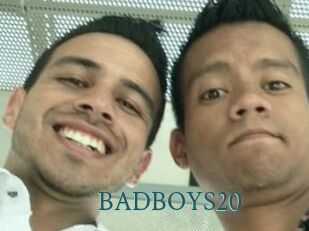 BADBOYS20