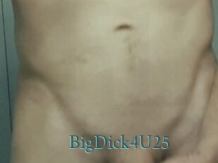 BigDick4U25