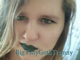 BigTittyGothTranny