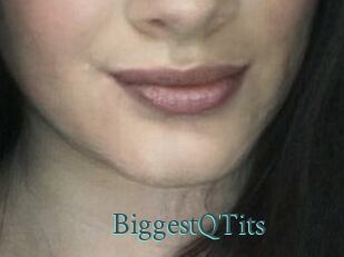 BiggestQTits