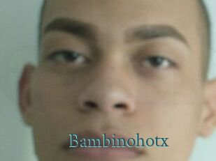 Bambinohotx