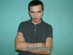 Bobbylarge