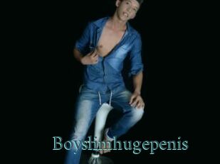 Boyslimhugepenis