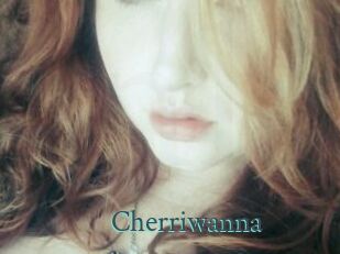 Cherriwanna