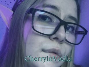 CherryInVodka