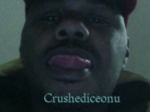 Crushediceonu En live show