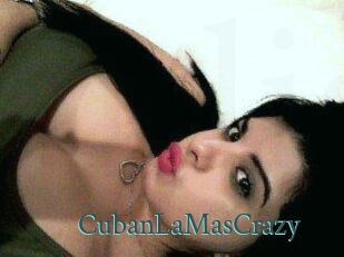 CubanLaMasCrazy