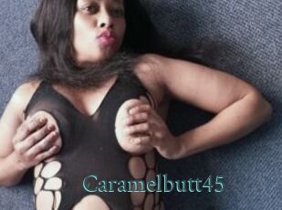 Caramelbutt45