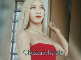 Cheskaschuyler