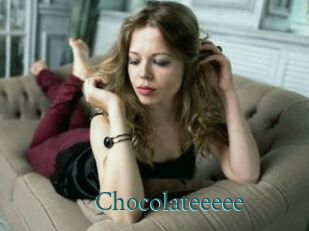 Chocolateeeee