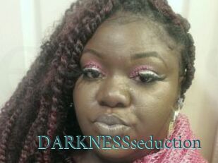 DARKNESSseduction