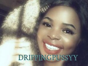 DRIPPINGPUSSYY