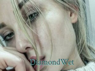 DiamondWet