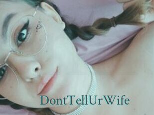 DontTellUrWife