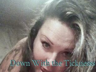 Down_With_the_Ticknesss