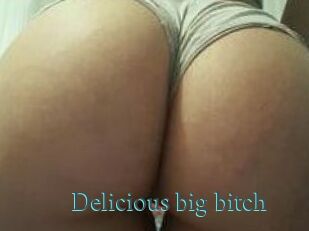 Delicious_big_bitch