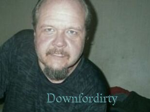 Downfordirty