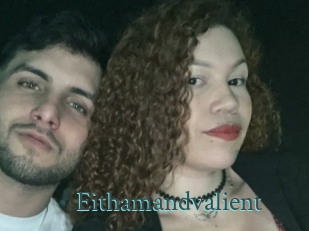 eithamandvalient En live show