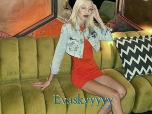 Evaskyyyyy