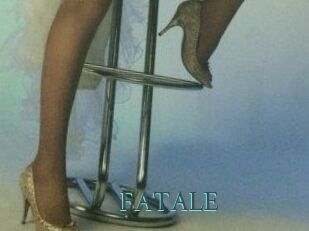 FATALE