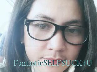 FantasticSELFSUCK4U