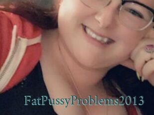 FatPussyProblems2013