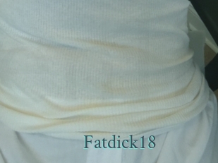 Fatdick18