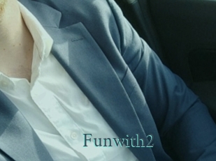 Funwith2