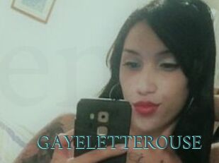 GAYELETTEROUSE