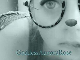 GoddessAuroraRose