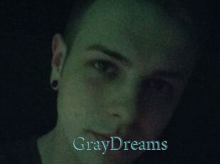 GrayDreams
