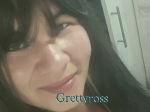 Grettyross