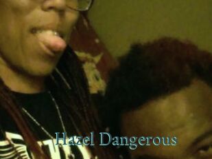 Hazel_Dangerous