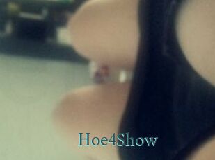 Hoe4Show