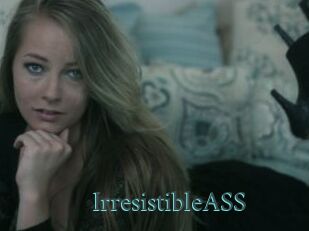 IrresistibleASS