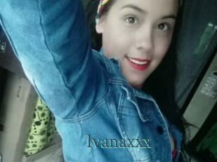 Ivanaxxx