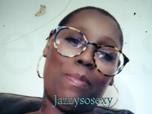 Jazzysosexy