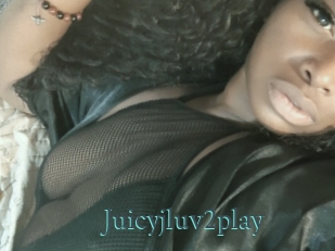 Juicyjluv2play