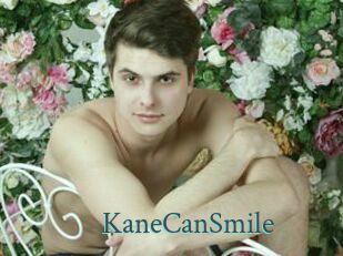 KaneCanSmile