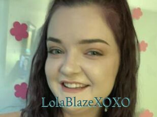 LolaBlazeXOXO