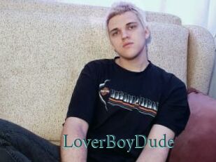 LoverBoyDude
