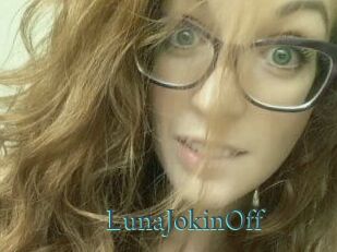 LunaJokinOff