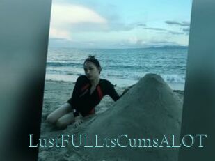 LustFULLtsCumsALOT