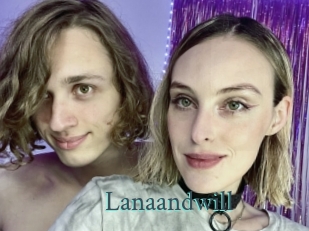 Lanaandwill